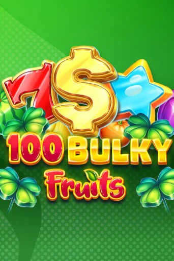 100 Bulky Fruits демо игровой автомат | ВАВАДА бесплатно
