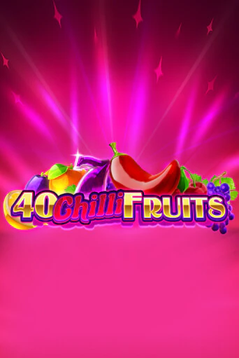 40 Chilli Fruits демо игровой автомат | ВАВАДА бесплатно