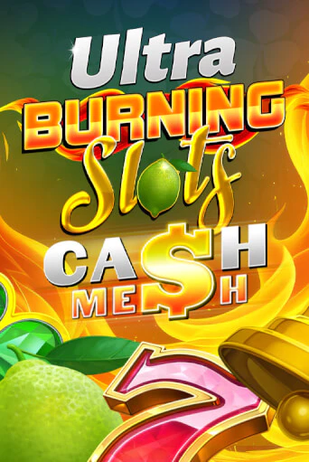 Burning Slots Cash Mesh Ultra демо игровой автомат | ВАВАДА бесплатно