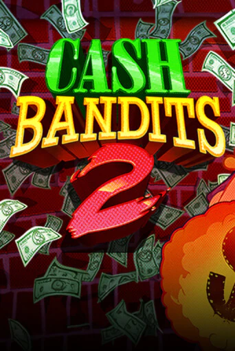 Cash Bandits 2 демо игровой автомат | ВАВАДА бесплатно