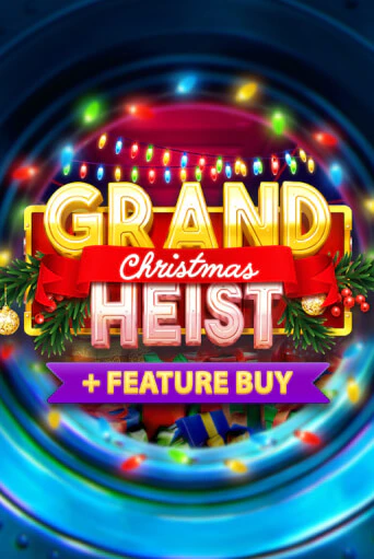 Christmas Grand Heist Feature Buy демо игровой автомат | ВАВАДА бесплатно