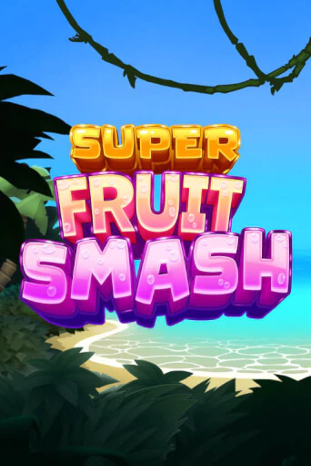 Super Fruit Smash демо игровой автомат | ВАВАДА бесплатно